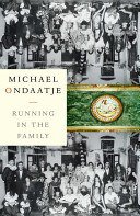 Running in the Family (Knopf Canada 2011)