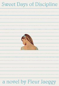 Sweet Days of Discipline (New Directions 2019)