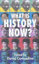 What Is History Now? (Palgrave Macmillan 2002)
