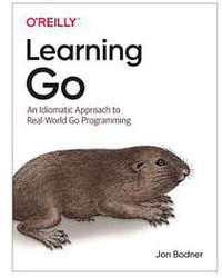 Learning Go (O'Reilly Media, Inc. 2021)