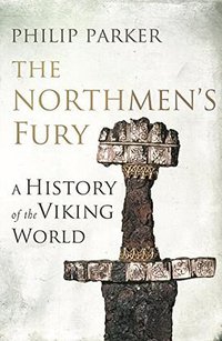 The Northmen's Fury (Jonathan Cape 2014)