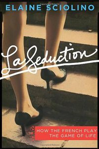 La Seduction (Times Books 2011)