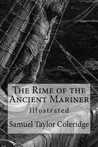 The Rime of the Ancient Mariner (CreateSpace Independent Publishing Platform 2016)