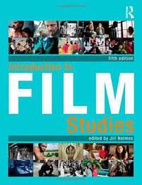 Introduction to Film Studies (Routledge 2011)