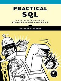 Practical SQL (No Starch Press 2018)