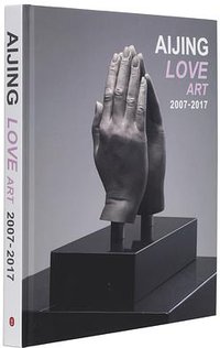 AIJING LOVE ART 2007-2017