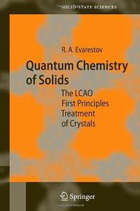 Quantum Chemistry of Solids (Springer 2010)