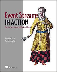 Event Streams in Action (Manning Publications 2019)