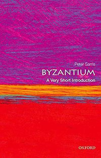 Byzantium (Oxford University Press 2015)
