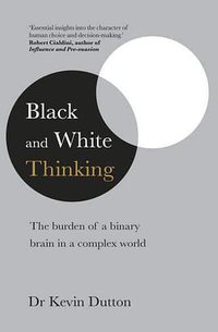 Black and White Thinking (Transworld 2021)
