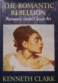 The Romantic Rebellion (HarperCollins Publishers)