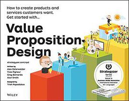 Value Proposition Design (Wiley 2014)