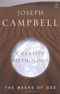 Creative Mythology (The Masks of God #4)