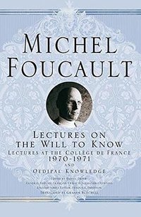 Lectures on the Will to Know (Palgrave Macmillan 2013)