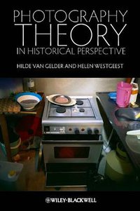 Photography Theory in Historical Perspective (2011)