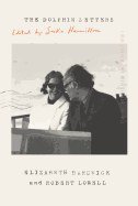 The Dolphin Letters (Farrar, Straus and Giroux 2018)