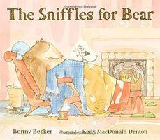 The Sniffles for Bear (Candlewick Press 2011)