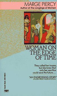 Woman on the Edge of Time (Fawcett 1985)