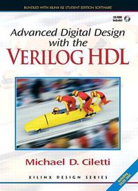 Advanced Digital Design with the Veriloga HDL + Xilinx 6.3 Student Edition Package (Prentice Hall 2004)