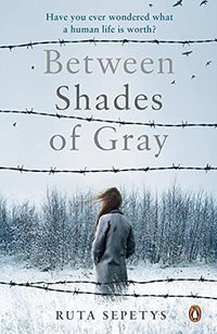 Between Shades of Gray (Penguin 2011)