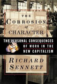 The Corrosion of Character (W. W. Norton & Company 1998)