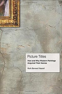 Picture Titles (Princeton University Press 2015)