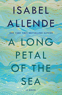 A Long Petal of the Sea (Ballantine Books 2020)