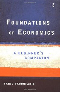 Foundations of Economics (Routledge 1998)