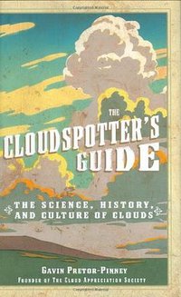 The Cloudspotter's Guide (Perigee Books 2006)