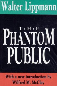 The Phantom Public (Transaction Publishers 1993)