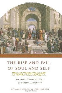 The Rise and Fall of Soul and Self