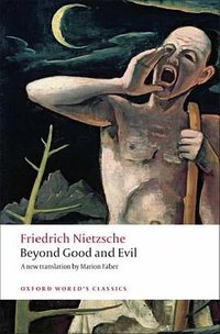 Beyond Good and Evil (Oxford Paperbacks 2008)