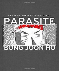 Parasite: A Graphic Novel in Storyboards (Hachette 2020)