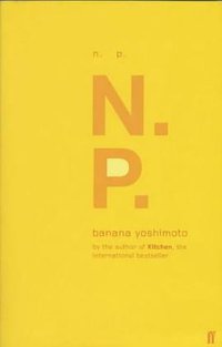 N.P. (Faber and Faber 2001)