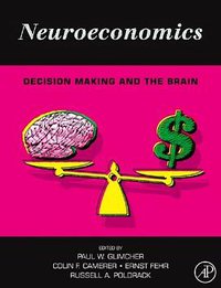 Neuroeconomics (Academic Press 2008)