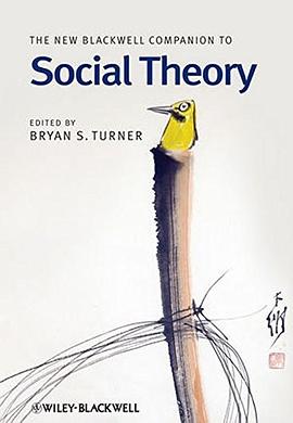 The New Blackwell Companion to Social Theory