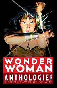 Wonder Woman Anthologie (Urban Comics 2016)