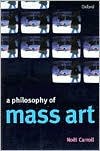 A Philosophy of Mass Art