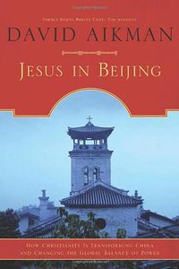 Jesus in Beijing (Regnery Publishing 2006)