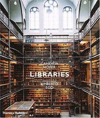 Libraries (Thames & Hudson Ltd/Schirmer/Mosel 2005)