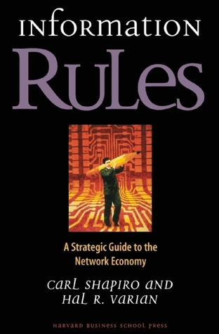 Information Rules: A Strategic Guide to the Network Economy
