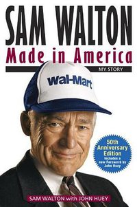Sam Walton, Made in America (Bantam Books 1993)