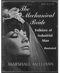 The Mechanical Bride(illustrated) (Vanguard Press 1967)