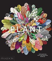 Plant (Phaidon Press 2016)