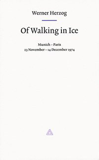 Of Walking in Ice (Tanam P, US 1981)