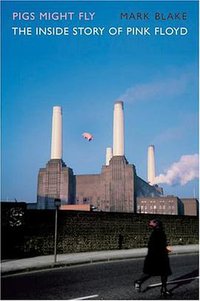 Pigs Might Fly (Aurum Press Ltd 2007)