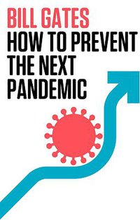 How to Prevent the Next Pandemic