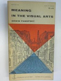 Meaning in the Visual Arts (Doubleday 1955)