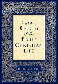 Golden Booklet of the True Christian Life