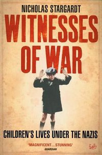 Witnesses of War (Pimlico 2006)